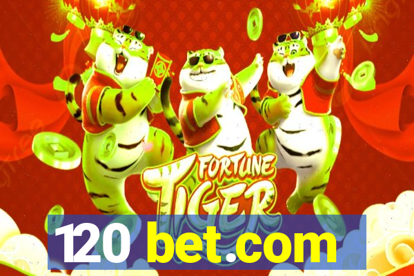 120 bet.com